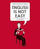 Image de English is Not Easy: A Guide to the Language