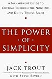 The Power of Simplicity by Jack Trout (1998-09-29) by 