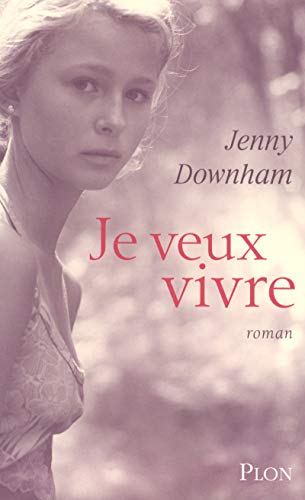 Je veux vivre Je veux vivre