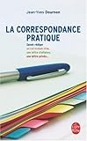 La Correspondance pratique suivi duDictionnaire des 1001 tournures