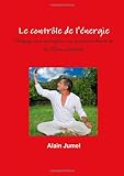 Image de Le contrôle de l'énergie- Soignez-vous seul grâce aux exercices internes de la Chine ancestrale
