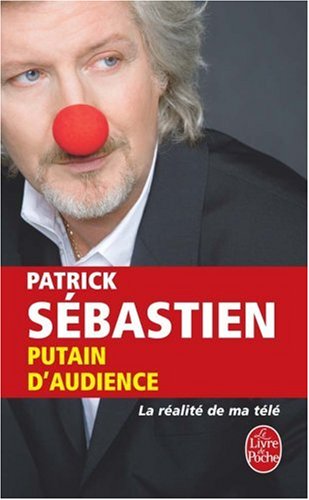 Download Putain d'audience : La réalité de ma télé