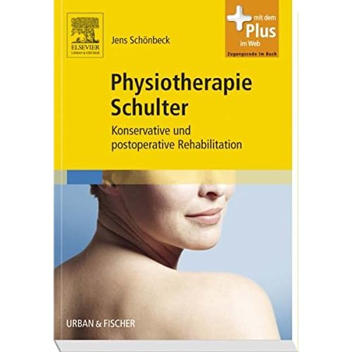[PDF] Physiotherapie Schulter: Konservative und postoperative Rehabilitation - mit Zugang zum Elsevier-Portal KOSTENLOS DOWNLOAD