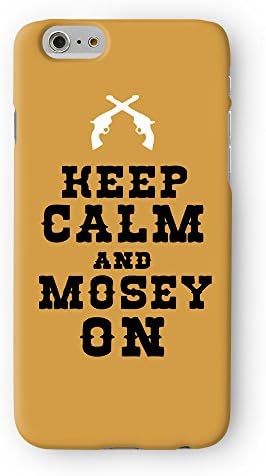 Keep Calm and Mosey On Full Wrap High Quality 3D Printed Case, Snap-On Protective Hard Back Cover for Apple® iPhone 6 by Chargrilled