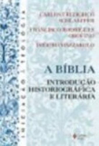 Preisvergleich Produktbild A Bíblia. Introdução Historiografica E Literaria (Em Portuguese do Brasil)