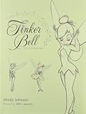 Tinker Bell: An Evolution (Disney Editions Deluxe (Film)) by