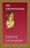 The Dhammapada (Classics of Indian Spirituality) by 