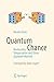 Quantum Chance: Nonlocality, Teleportation and Other Quantum Marvels by Nicolas Gisin, Alain Aspect