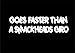 Price comparison product image 082W GOES FASTER THAN A SMACKHEADS GIRO Funny Car Sticker Van Window Bumper Vinyl Decal