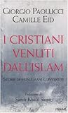Image de I cristiani venuti dall'Islam