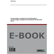 Formatvorlage / Vorlage für eine Diplomarbeit - Formatvorlage / Vorlage für eine Hausarbeit für Microsoft Word