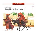 Kinderbibel: Das Neue Testament by 