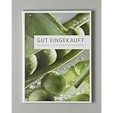 Das Neue Gut Eingekauft Ein Wegweiser Durch Die Welt Der Lebensmittel Amazon De Stromsdorfer Johanna Bucher