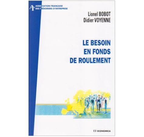 Amazon Fr Le Besoin En Fonds De Roulement Bobot Lionel