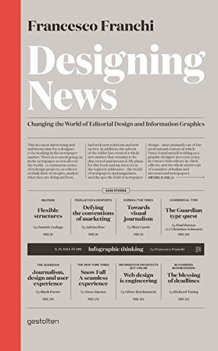 Download Designing News: Changing the World of Editorial Design and Information Graphics
