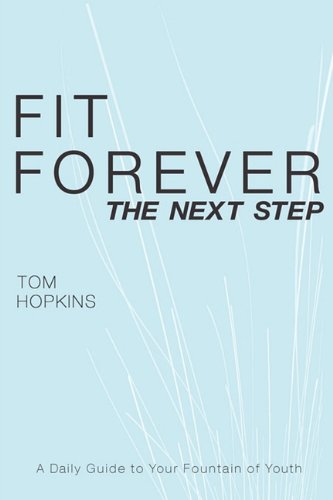 Fit Forever: The Next Step livre
