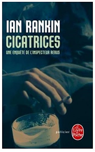 couverture de : Cicatrices une enqu&ecirc;te de l'inspecteur rebus