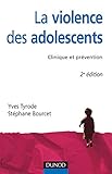 Image de La Violence des adolescents - 2ème édition - Clinique et prévention