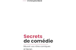 Secrets de comédie: Réussir vos rôles comiques à l'écran