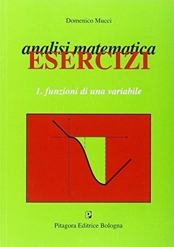 Analisi matematica. Esercizi: 1
