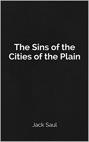 The Sins of the Cities of the Plain (English Edition)