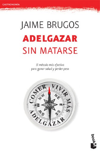Download Adelgazar sin matarse (Gastronomía) Download Adelgazar sin matarse (Gastronomía)