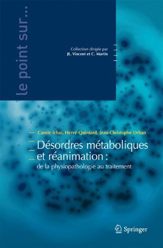 Download Désordres métaboliques et réanimation : De la physiopathologie au traitement. Download Désordres métaboliques et réanimation : De la physiopathologie au traitement.