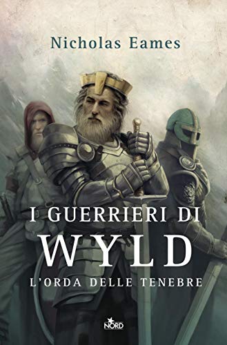 I guerrieri di Wyld: L'orda delle tenebre libro