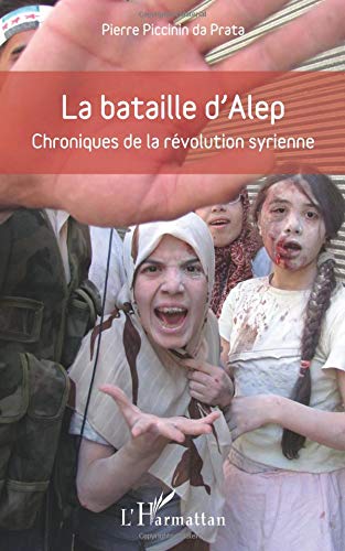 Download La bataille d'Alep : Chroniques de la révolution syrienne Download La bataille d'Alep : Chroniques de la révolution syrienne