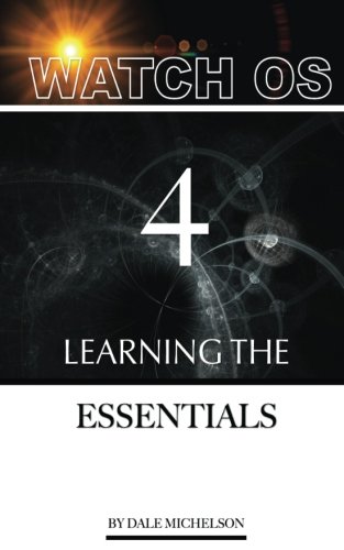 Preisvergleich Produktbild Watch Os 4: Learning the Essentials