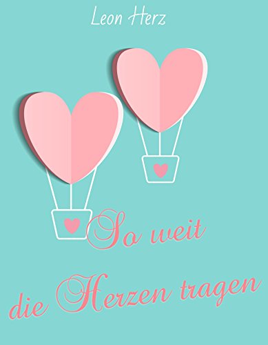Download So weit die Herzen tragen Download So weit die Herzen tragen