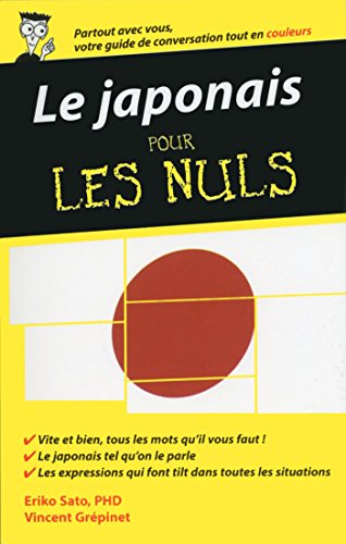 Le japonais - Guide de conversation pour les Nuls, 2ème édition Le japonais - Guide de conversation pour les Nuls, 2ème édition