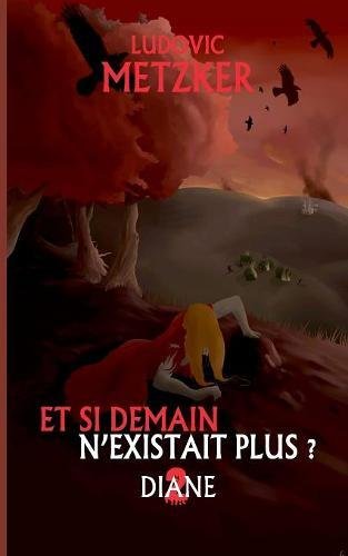 Download Et si demain n'existait plus ? : Tome 2, Diane Download Et si demain n'existait plus ? : Tome 2, Diane