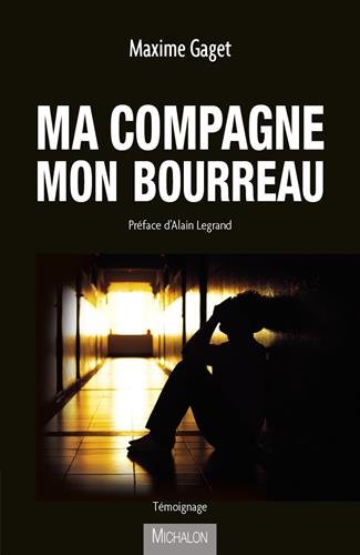 couverture de : Ma compagne, mon bourreau