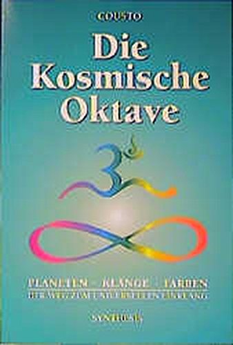 Die kosmische Oktave: Der Weg zum universellen Einklang