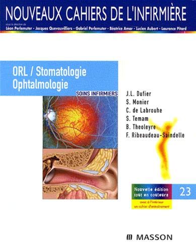 ORL/Stomatologie/Ophtalmologie: Soins infirmiers ORL/Stomatologie/Ophtalmologie: Soins infirmiers