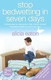 Image de Stop Bedwetting in Seven Days – Second Edition (English Edition)