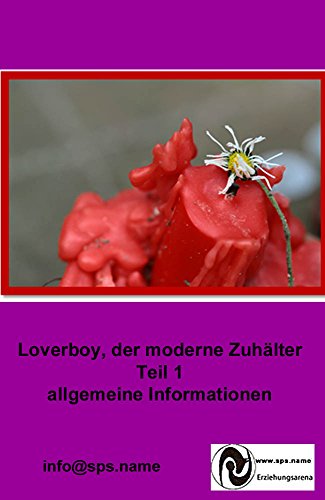 Loverboy Teil 1 allgemeine Informationen (Loverboy-Zuhälter)
