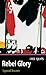 Rebel Glory (English Edition) by 