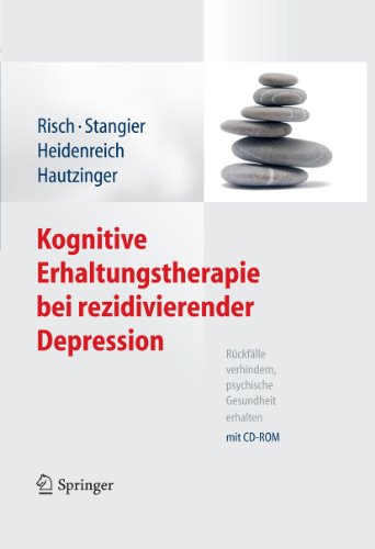 Download Kognitive Erhaltungstherapie bei rezidivierender Depression: Rückfälle verhindern, psychische Gesundheit erhalten. Mit CD-ROM Download Kognitive Erhaltungstherapie bei rezidivierender Depression: Rückfälle verhindern, psychische Gesundheit erhalten. Mit CD-ROM