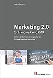 Image de Marketing 2.0 für Handwerk und KMU: Schritt-für-Schritt-Anleitung für den Einstieg in soziale Net