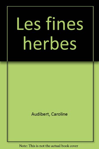 couverture de : Les fines herbes