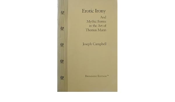 Buy Erotic Irony And Mythic Forms In The Art Of Thomas Mann
