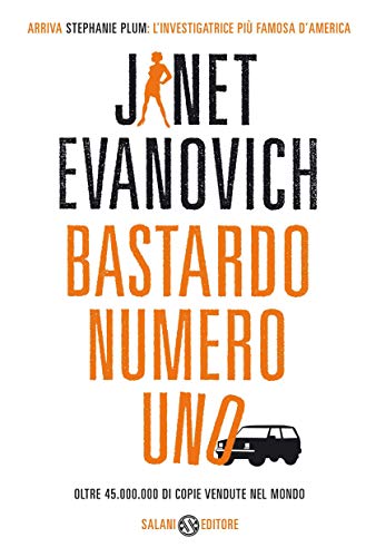 Bastardo numero uno: Un caso di Stephanie Plum (Italian Edition) livre