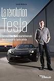 La révolution Tesla: Comment...