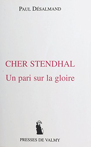 Download Cher Stendhal : un pari sur la gloire Download Cher Stendhal : un pari sur la gloire