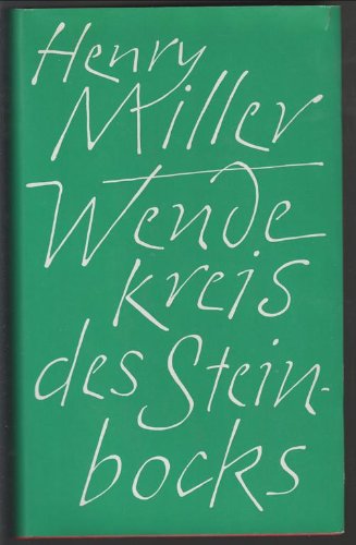 Wendekreis des Steinbocks. Roman Aus d. Amerik. v. Kurt Wagenseil.