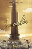 Inaccessibles - tome 3 Démesure (3)