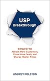 mark roberge the sales acceleration formula pdf  USP Breakthrough: The Power To Get More Customers, Close More Deals, and Charge Higher Prices (English Edition)