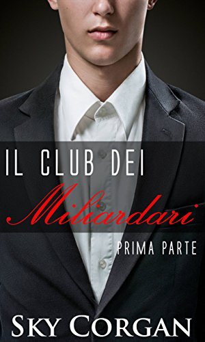 Il Club dei Miliardari Il Club dei Miliardari